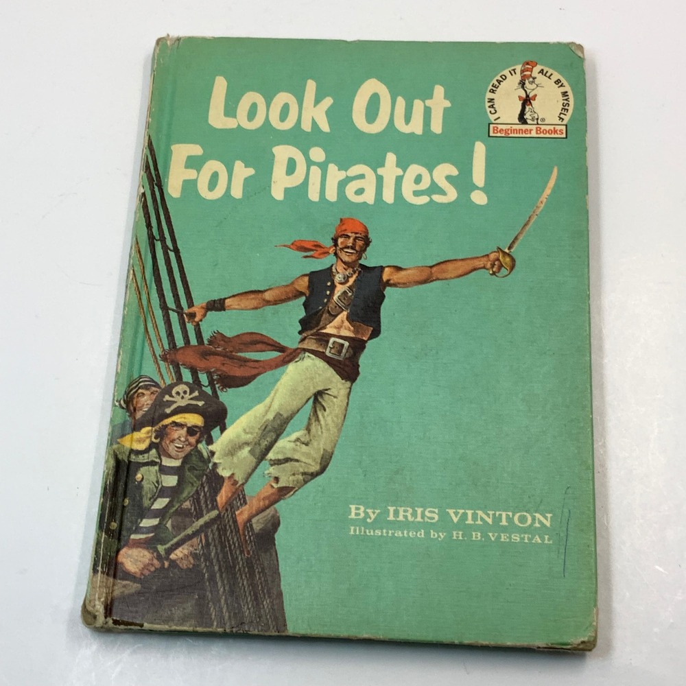 Look Out For Pirates! Iris Vinton 1961 Beginner Books Hardcover Book Club Editio